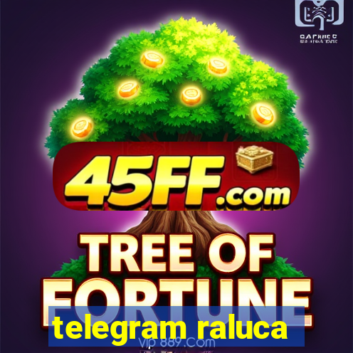 telegram raluca